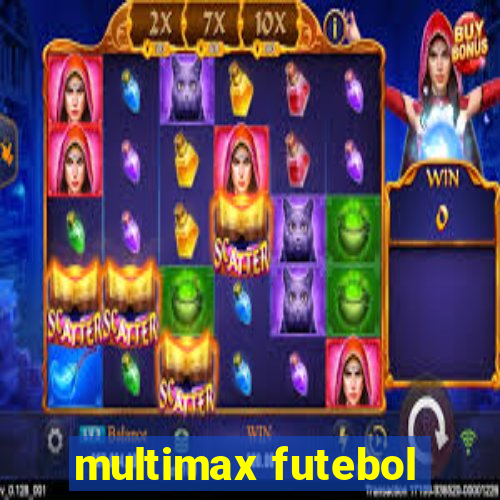 multimax futebol